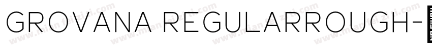 Grovana RegularRough字体转换